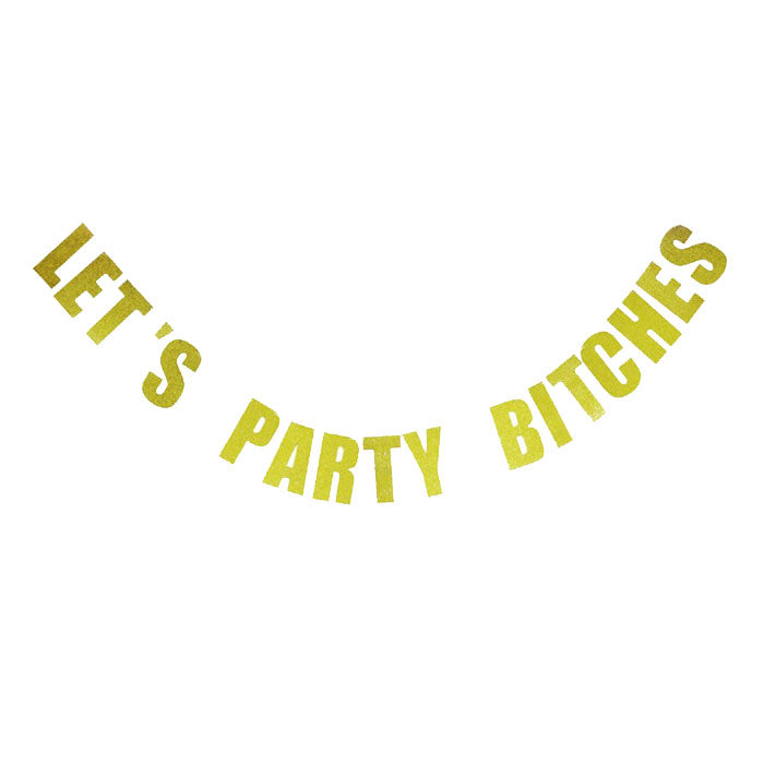 Let's Party Bitches Banner for Bachelorette Parties - Party Supplies in Canada