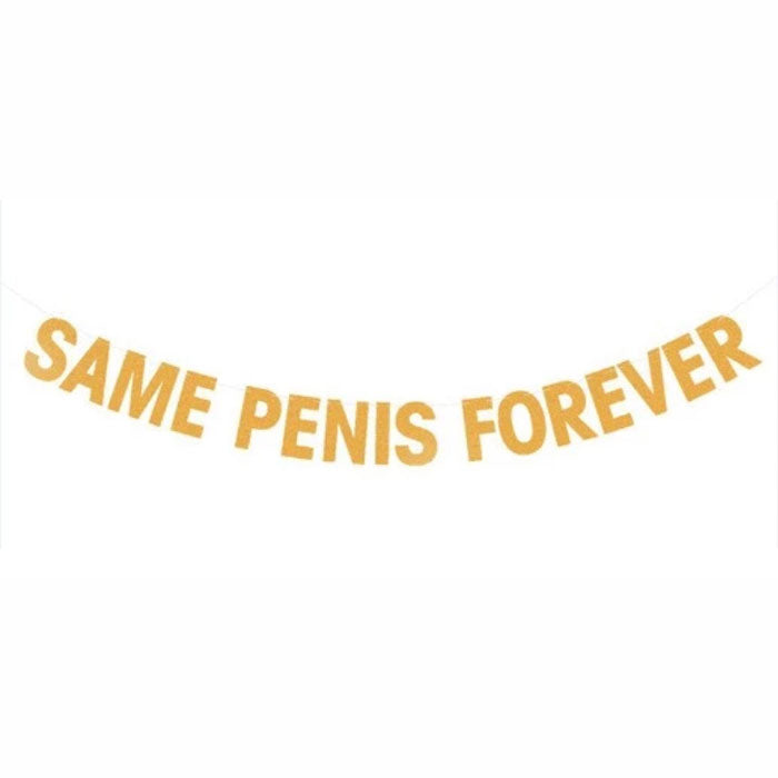 Same Penis Forever Banner for Bachelorette Parties (Gold) - Party Supplies in Canada